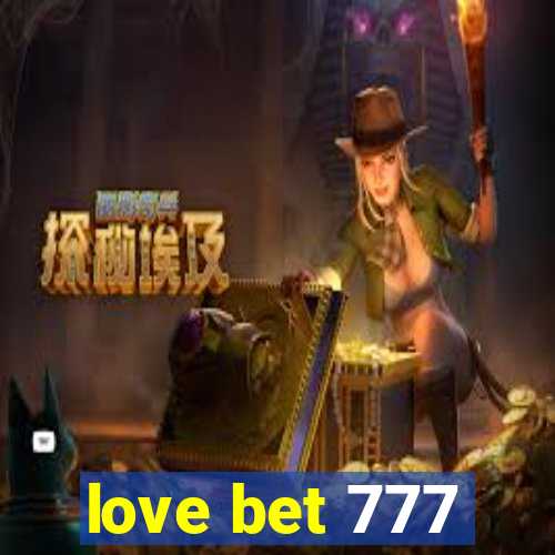 love bet 777